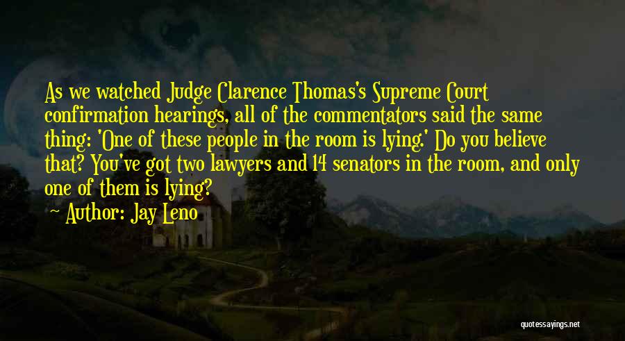 Senators Quotes By Jay Leno