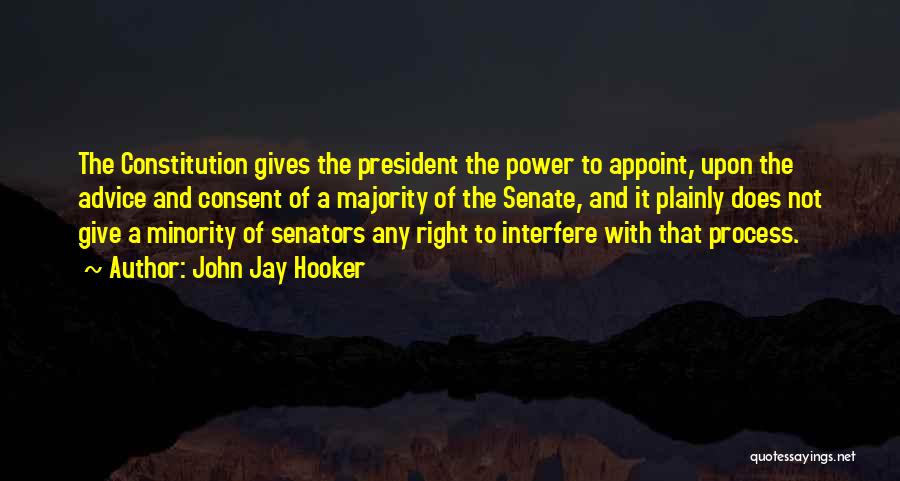 Senators Quotes By John Jay Hooker