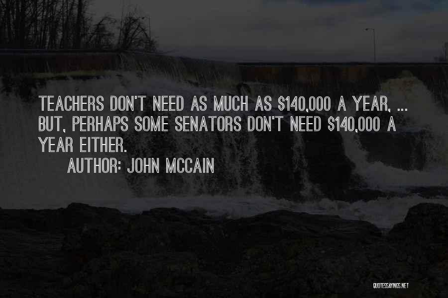 Senators Quotes By John McCain