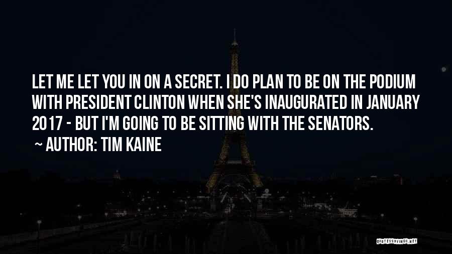 Senators Quotes By Tim Kaine