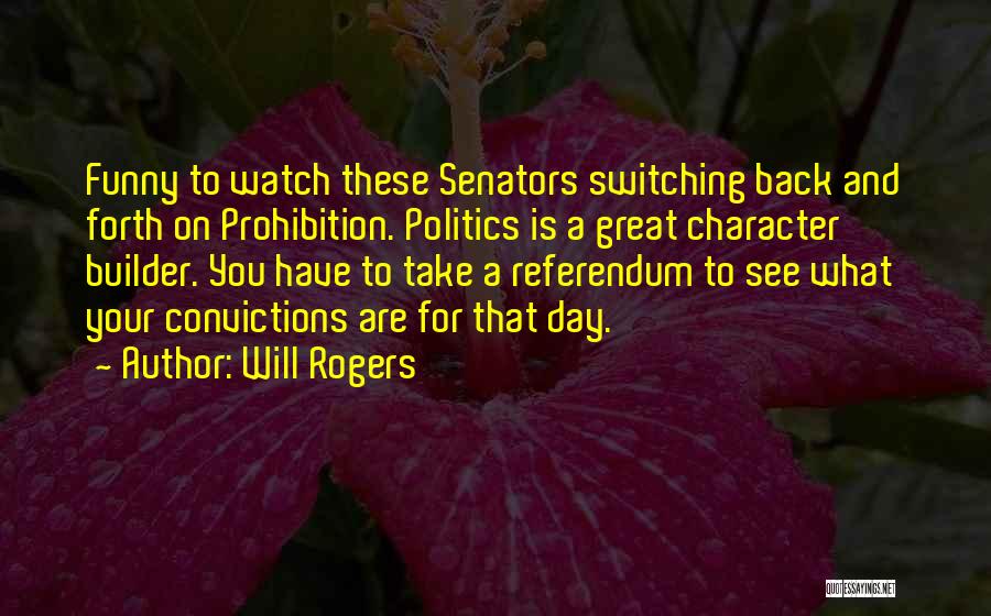 Senators Quotes By Will Rogers