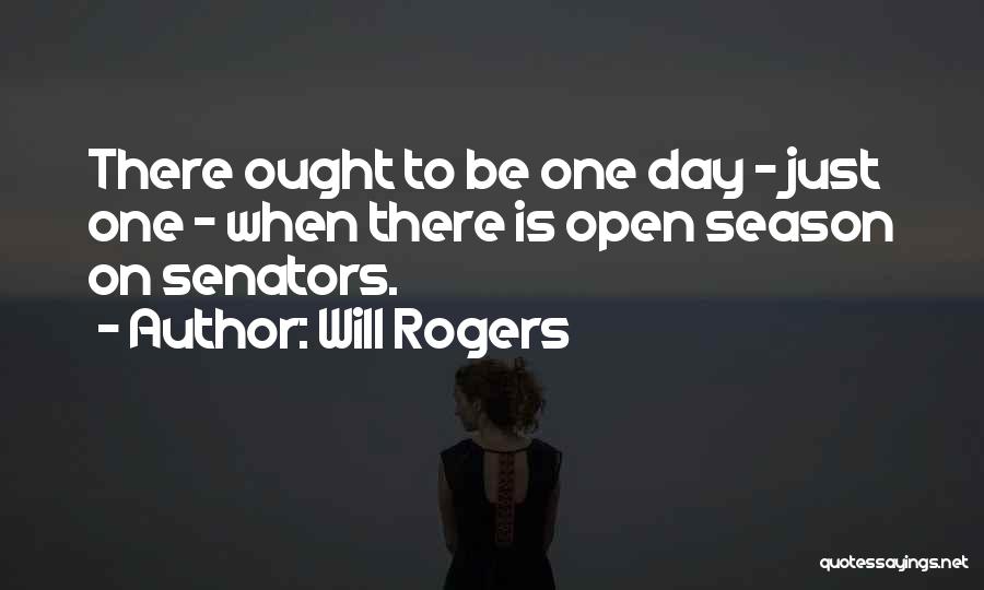 Senators Quotes By Will Rogers