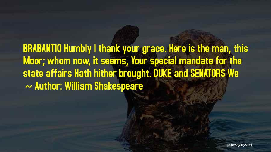 Senators Quotes By William Shakespeare