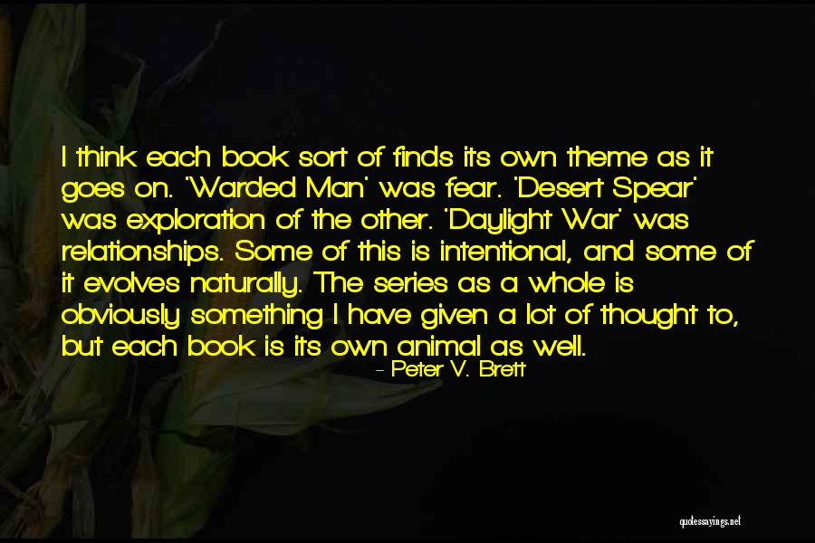 Senchi Alpha Quotes By Peter V. Brett Senchi Alpha Quotes By Peter V. Brett