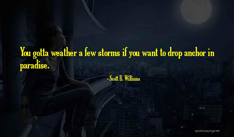 Senchi Hotel Quotes By Scott B. Williams Senchi Hotel Quotes By Scott B. Williams