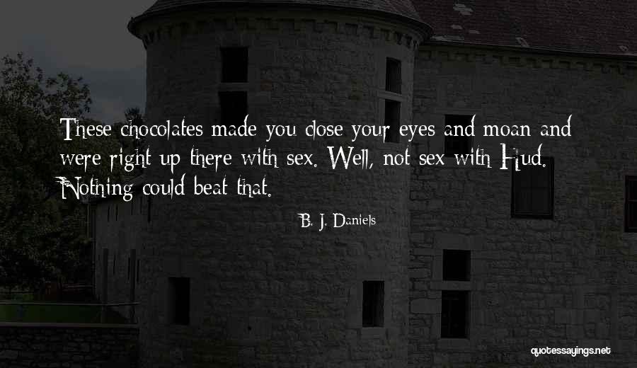 Senchi Royal Hotel Quotes By B. J. Daniels Senchi Royal Hotel Quotes By B. J. Daniels