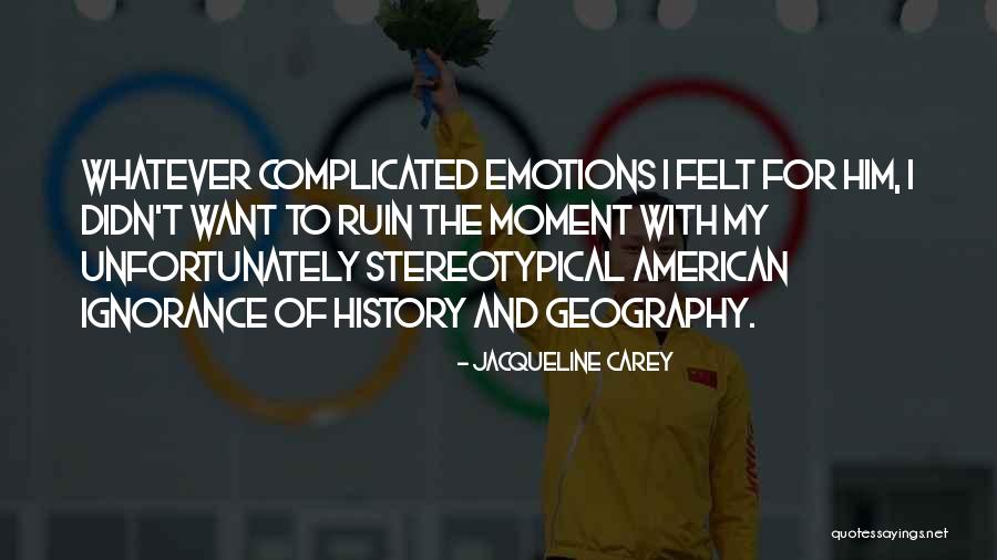 Senckenberg Gesellschaft Quotes By Jacqueline Carey Senckenberg Gesellschaft Quotes By Jacqueline Carey