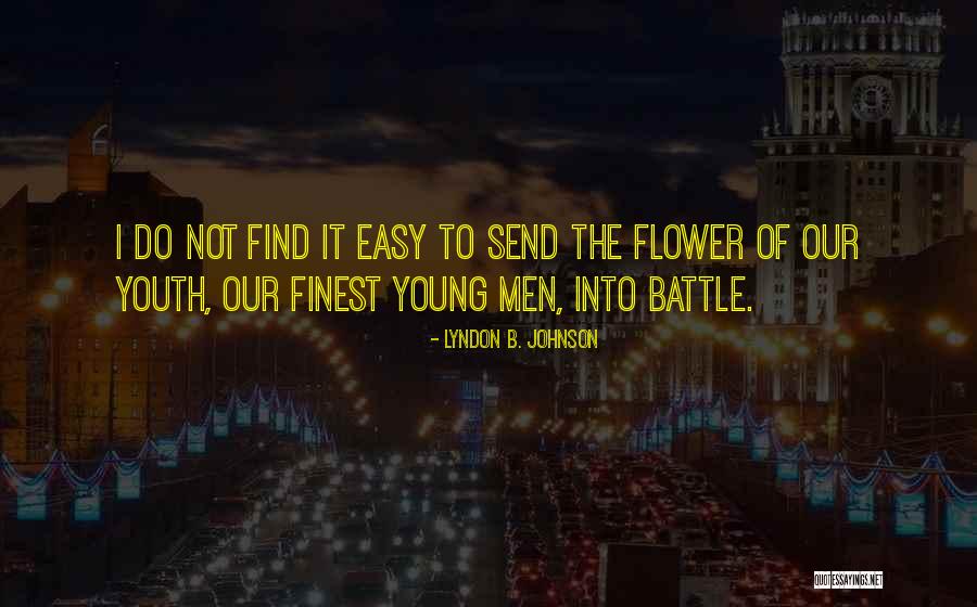 Send Flower Quotes By Lyndon B. Johnson Send Flower Quotes By Lyndon B. Johnson