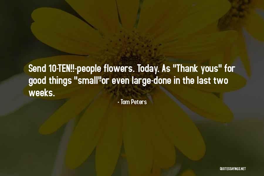 Send Flower Quotes By Tom Peters Send Flower Quotes By Tom Peters