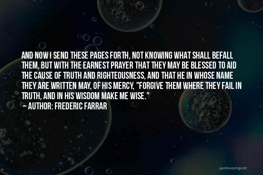 Send Forth Quotes By Frederic Farrar