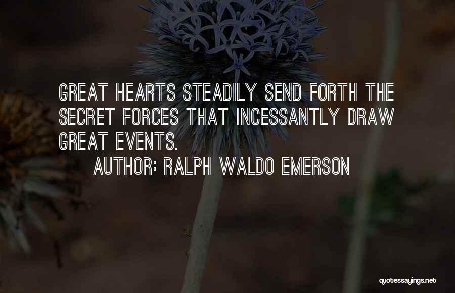 Send Forth Quotes By Ralph Waldo Emerson