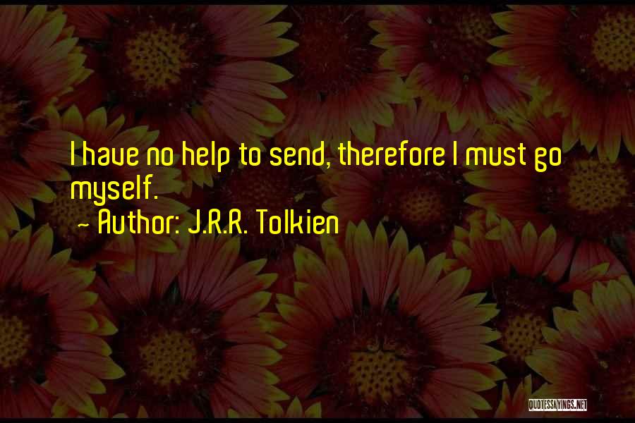 Send Help Quotes By J.R.R. Tolkien