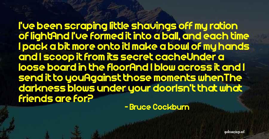Send Off Quotes By Bruce Cockburn Send Off Quotes By Bruce Cockburn