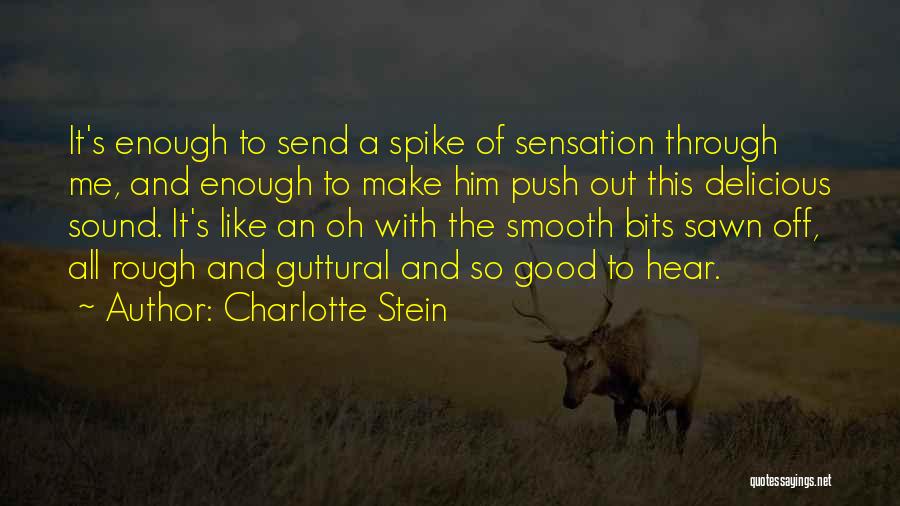 Send Off Quotes By Charlotte Stein