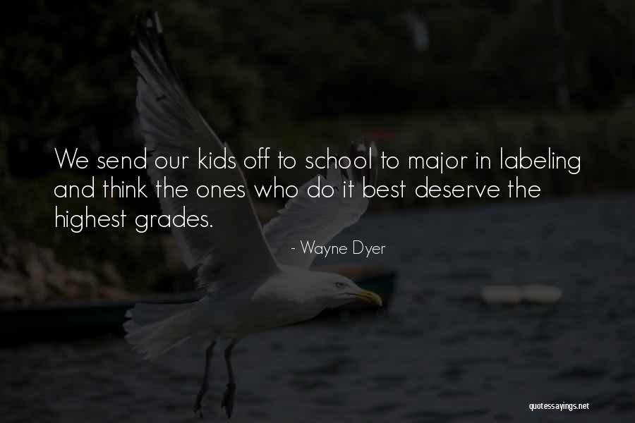 Send Off Quotes By Wayne Dyer