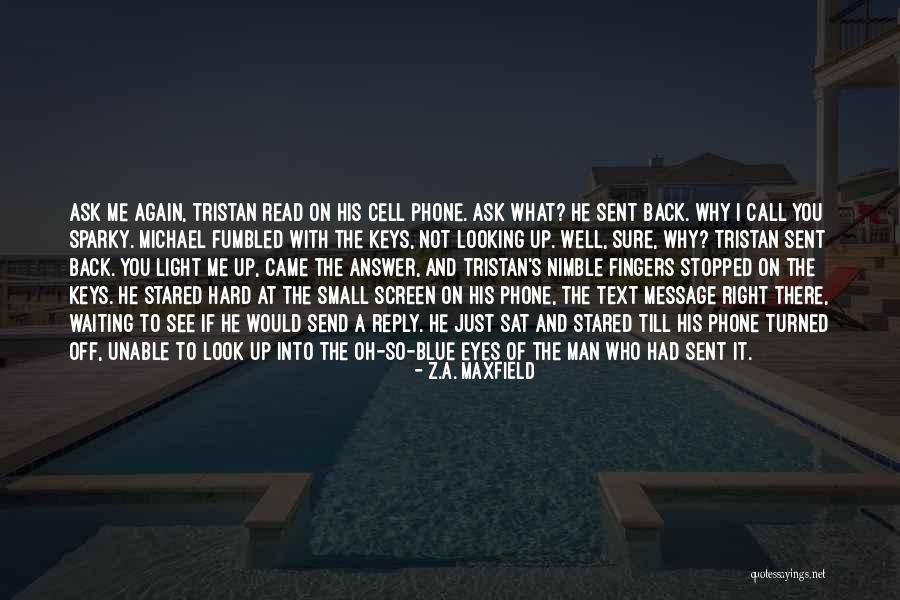 Send Off Quotes By Z.A. Maxfield Send Off Quotes By Z.A. Maxfield