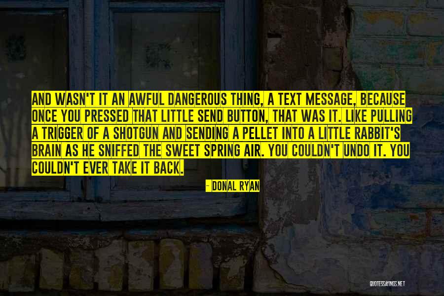 Send Text Message Quotes By Donal Ryan Send Text Message Quotes By Donal Ryan