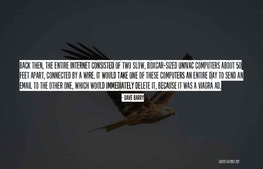 Send Via The Internet Quotes By Dave Barry Send Via The Internet Quotes By Dave Barry