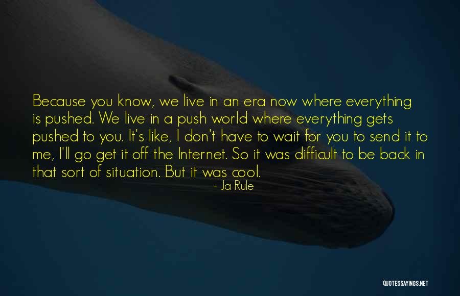 Send Via The Internet Quotes By Ja Rule Send Via The Internet Quotes By Ja Rule