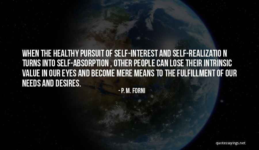 Senden Once Ben Quotes By P. M. Forni Senden Once Ben Quotes By P. M. Forni