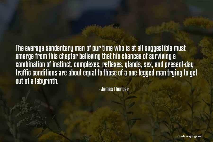 Sendentary Quotes By James Thurber Sendentary Quotes By James Thurber