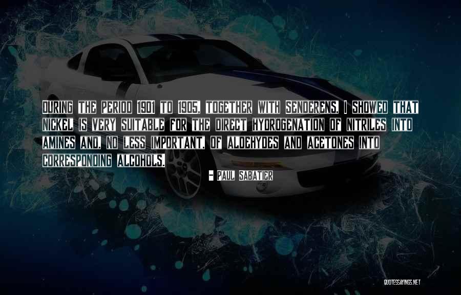 Senderens Quotes By Paul Sabatier Senderens Quotes By Paul Sabatier