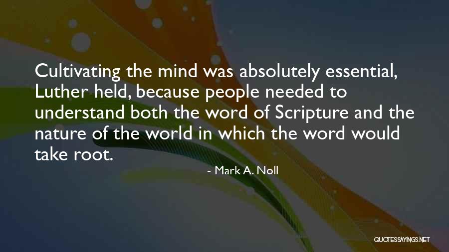 Senderovas Quotes By Mark A. Noll Senderovas Quotes By Mark A. Noll