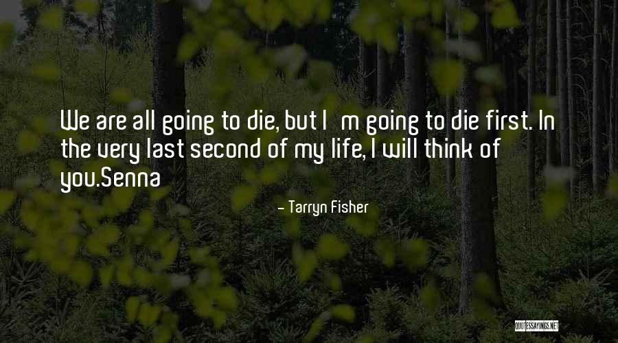 Senderovich Quotes By Tarryn Fisher Senderovich Quotes By Tarryn Fisher
