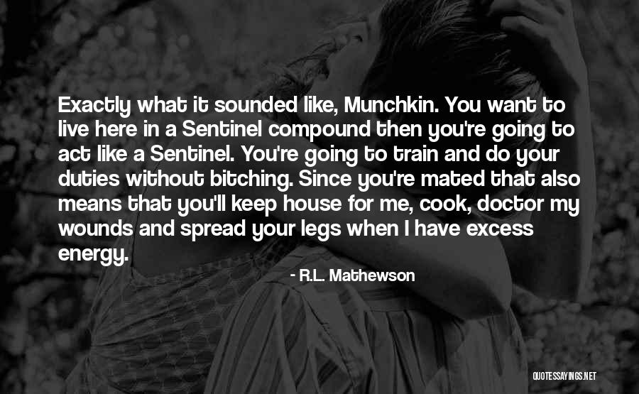Sendest Quotes By R.L. Mathewson Sendest Quotes By R.L. Mathewson