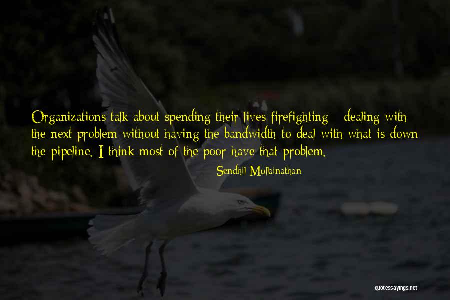 Sendhil Mullainathan Quotes 1106427 Sendhil Mullainathan Quotes 1106427
