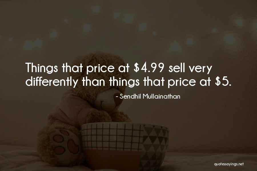 Sendhil Mullainathan Quotes 151598 Sendhil Mullainathan Quotes 151598