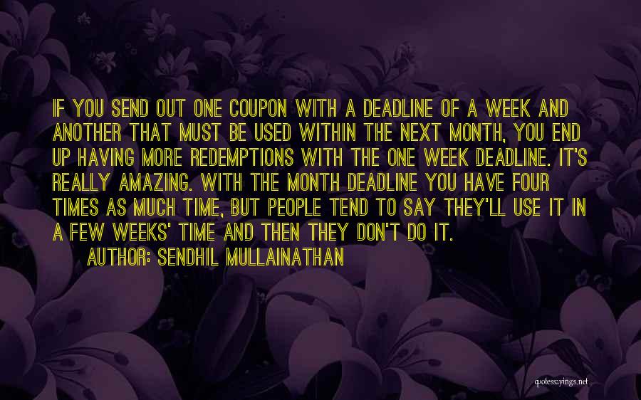 Sendhil Mullainathan Quotes 212633