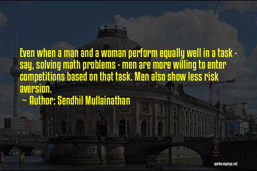 Sendhil Mullainathan Quotes 2195449