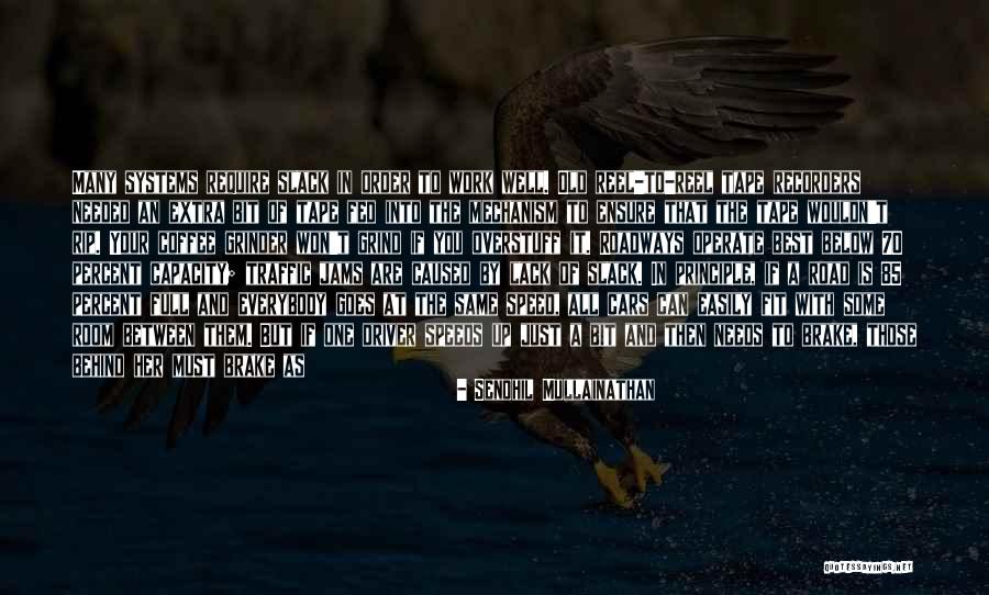 Sendhil Mullainathan Quotes 401048 Sendhil Mullainathan Quotes 401048