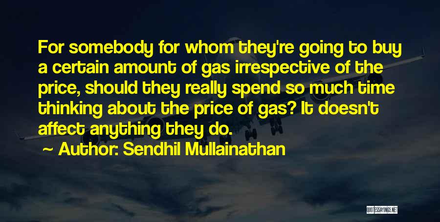 Sendhil Mullainathan Quotes 628503