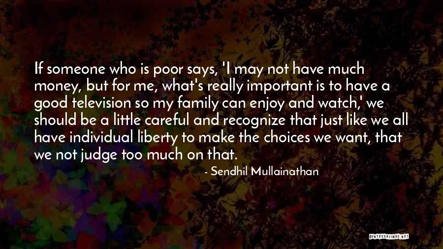 Sendhil Mullainathan Quotes 720850 Sendhil Mullainathan Quotes 720850