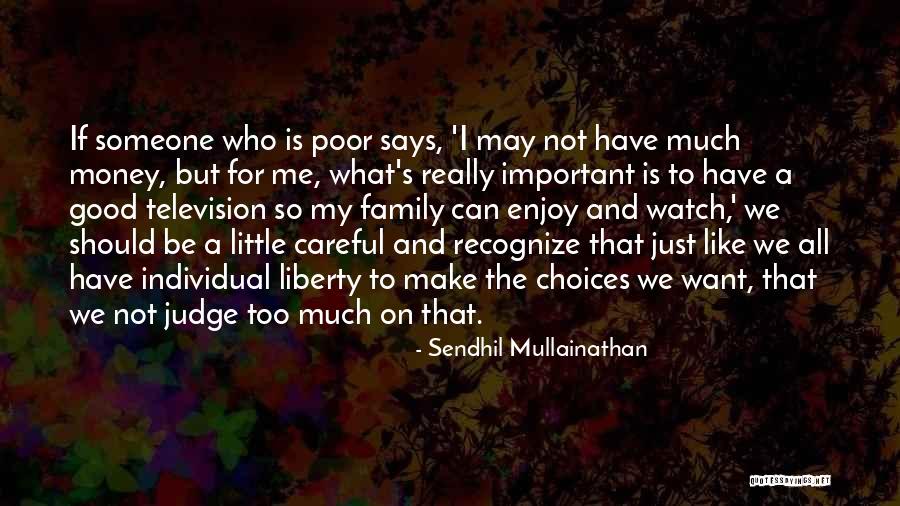 Sendhil Mullainathan Quotes 720850