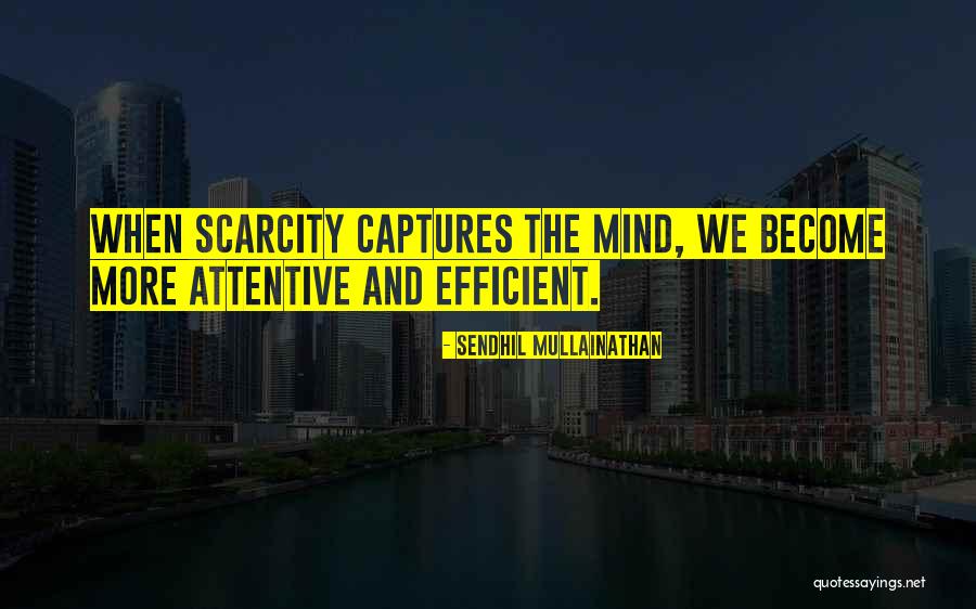 Sendhil Mullainathan Quotes 821031 Sendhil Mullainathan Quotes 821031
