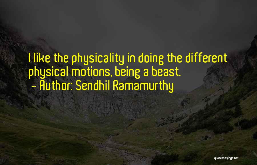 Sendhil Ramamurthy Quotes 1240216
