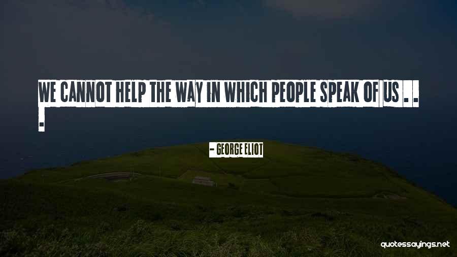 Sending A Message Into The Atmosphere Quotes By George Eliot Sending A Message Into The Atmosphere Quotes By George Eliot