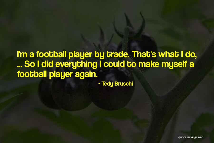 Sending A Message Into The Atmosphere Quotes By Tedy Bruschi Sending A Message Into The Atmosphere Quotes By Tedy Bruschi