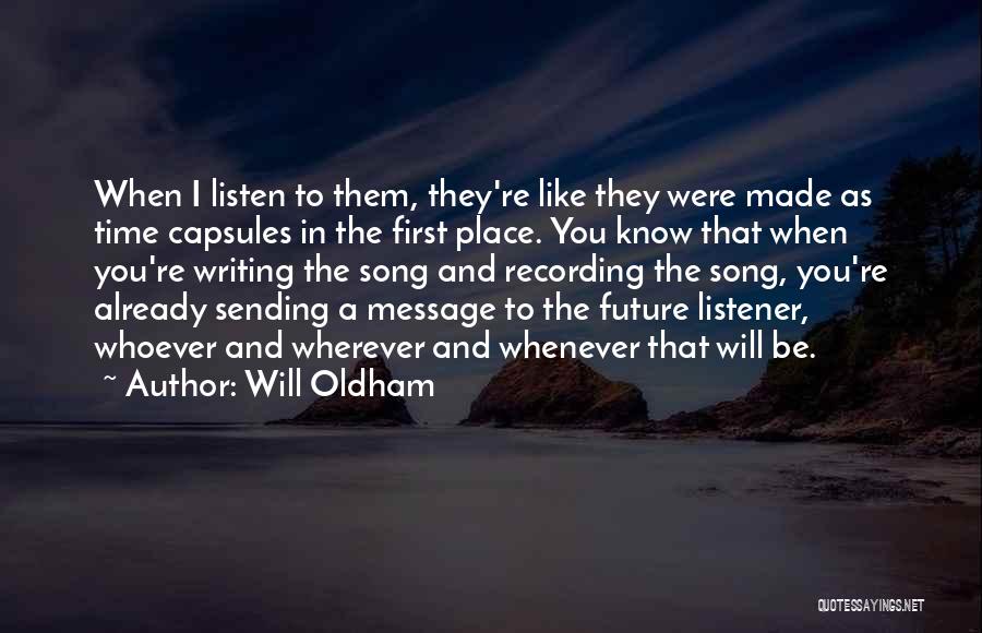 Sending A Message Quotes By Will Oldham