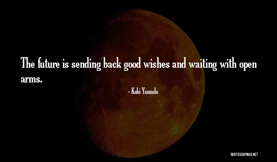 Sending Best Wishes Quotes By Kobi Yamada Sending Best Wishes Quotes By Kobi Yamada