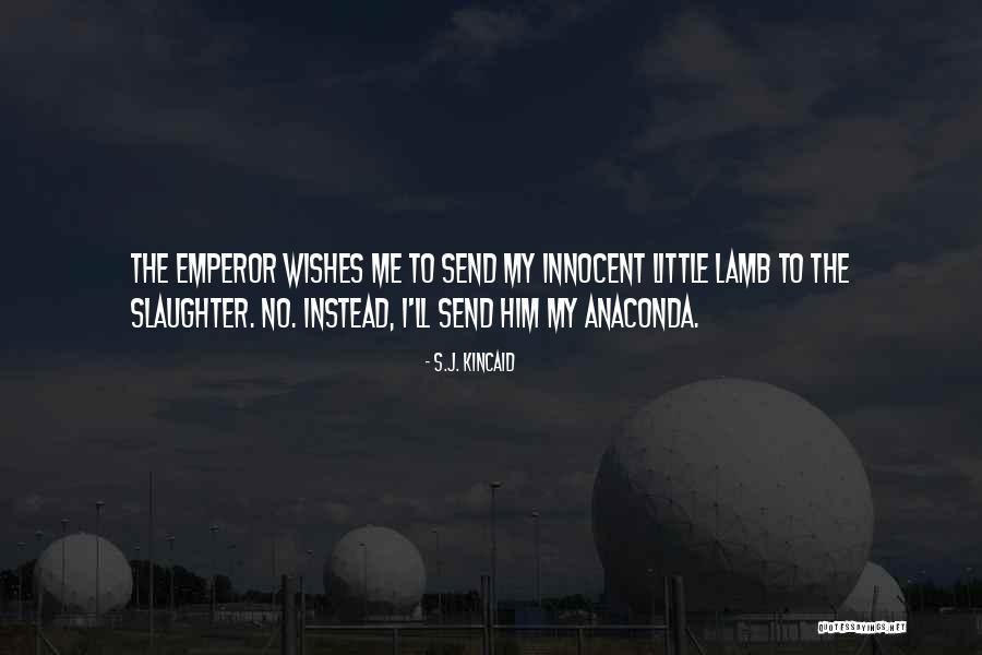 Sending Best Wishes Quotes By S.J. Kincaid Sending Best Wishes Quotes By S.J. Kincaid