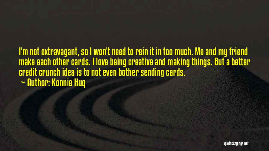 Sending Cards Quotes By Konnie Huq