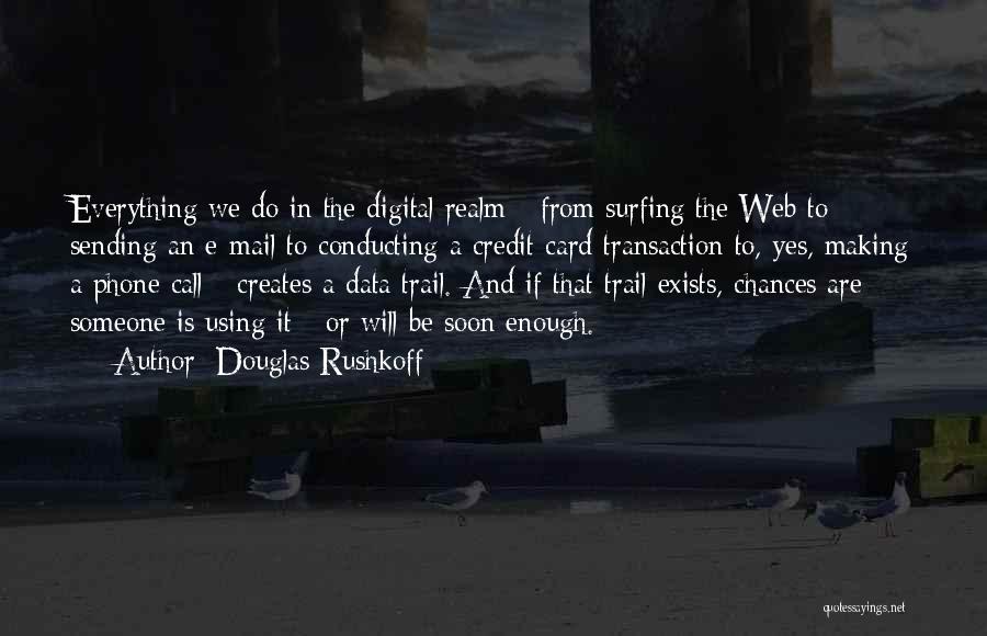 Sending Mail Quotes By Douglas Rushkoff