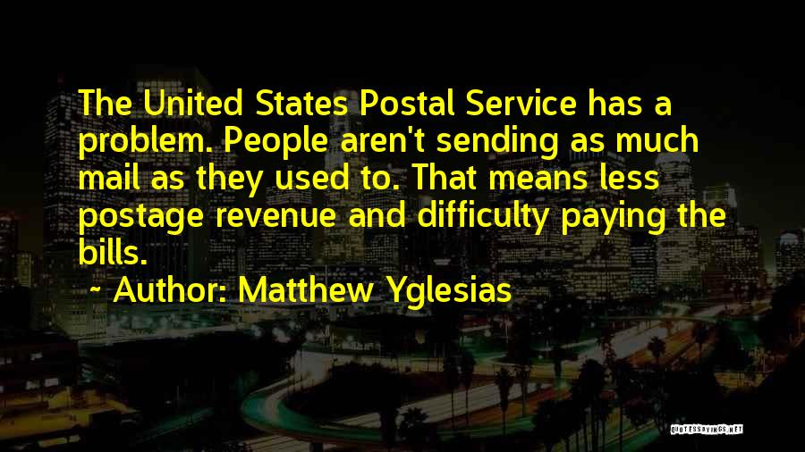 Sending Mail Quotes By Matthew Yglesias