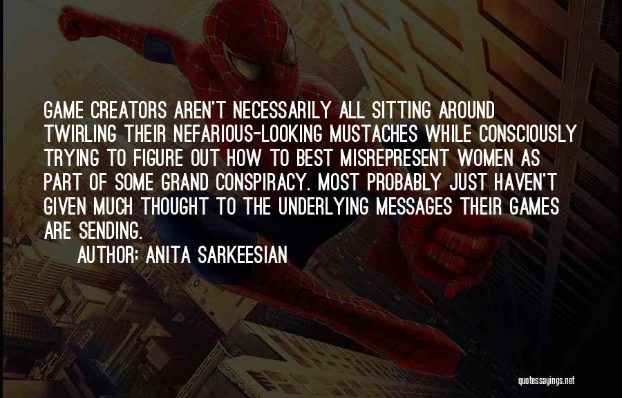 Sending Messages Quotes By Anita Sarkeesian
