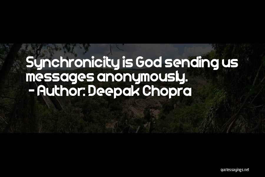 Sending Messages Quotes By Deepak Chopra