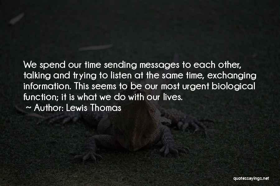 Sending Messages Quotes By Lewis Thomas